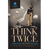 Think Twice: Little Stories That Tackle Big Issues