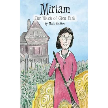 Miriam: The Witch of Glen Park