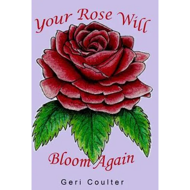 Your Rose Will Bloom Again
