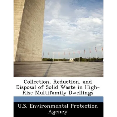 Collection, Reduction, and Disposal of Solid Waste in High-Rise Multifamily Dwellings