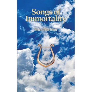 Songs of Immortality