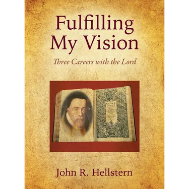 Fulfilling My Vision: Three Careers with the Lord
