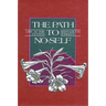 The Path to No-Self: Life at the Center