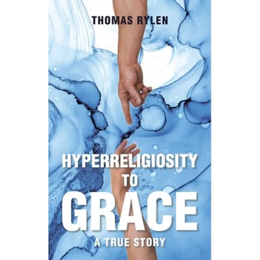 Hyperreligiosity to Grace