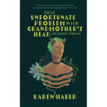 That Unfortunate Problem with Grandmother's Head and Other Stories