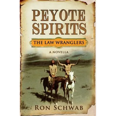 Peyote Spirits: A Novella
