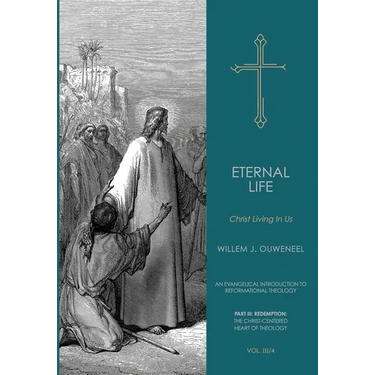Eternal Life: Christ Living In Us