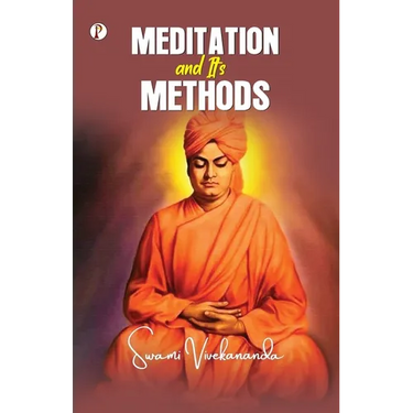 Meditation And Its Methods