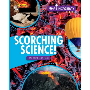 Scorching Science! The Physics of Heat