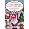 Whimsical Christmas Creations Amigurumi Crochet Patterns: Step-by-Step Patterns for Festive Holiday Figures, Ornaments, and Decorations to Bring Joy a