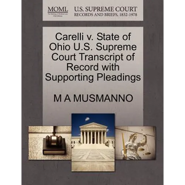 Carelli V. State of Ohio U.S. Supreme Court Transcript of Record with Supporting Pleadings