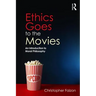Ethics Goes to the Movies: An Introduction to Moral Philosophy