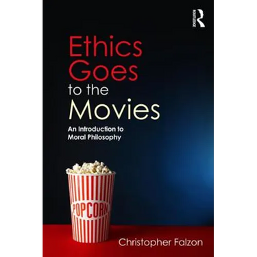 Ethics Goes to the Movies: An Introduction to Moral Philosophy