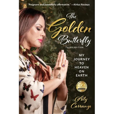 The Golden Butterfly: My Journey to Heaven on Earth
