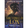 Archibald Lox and the Forgotten Crypt: Archibald Lox series, book 4
