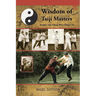 Wisdom of Taiji Masters: Insights Into Cheng Man Ching's Art