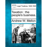 Taxation: The People's Business.