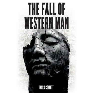 The Fall of Western Man