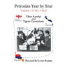 Petrosian Year by Year: Volume I (1942-1962)