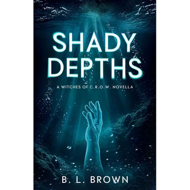 Shady Depths: A Witches of C.R.O.W. Novella