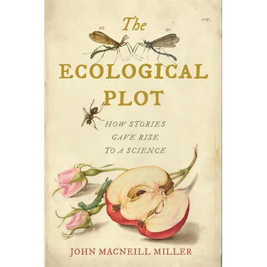 The Ecological Plot: How Stories Gave Rise to a Science