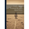 California Romantic and Beautiful