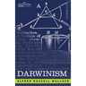 Darwinism: An Exposition of the Theory of Natural Selection with Some of Its Applications