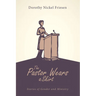 The Pastor Wears a Skirt: Stories of Gender and Ministry