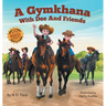 A Gymkhana with Dee and Friends