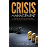 Crisis Management: The Art of Success & Failure