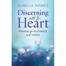 Discerning with the Heart: Praying for Guidance and Vision
