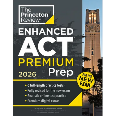 Princeton Review Enhanced ACT Premium Prep, 2026: 6 Practice Tests + Content Review + Strategies