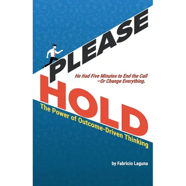 Please Hold: The Power of Outcome-Driven Thinking