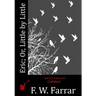 Eric; Or, Little by Little
