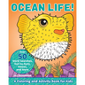 Ocean Life!: A Coloring and Activity Book for Kids