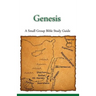 Genesis, A Small Group Bible Study Guide