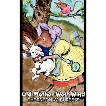 Old Mother West Wind by Thornton Burgess, Fiction, Animals, Fantasy & Magic