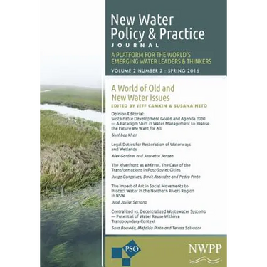 A World of Old and New Water Issues: Volume 2, Number 2 of New Water Policy and Practice