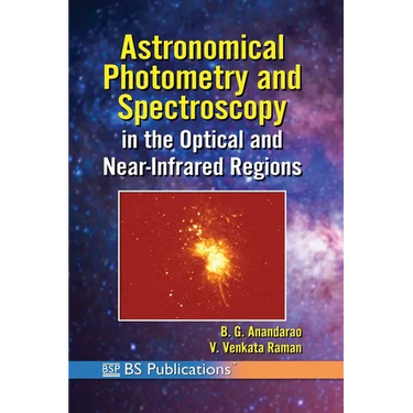 Astronomical Photometry and Spectroscopy Measurement of Light in Astronomy