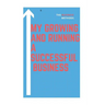 My growing and running a successful Business: successful Business