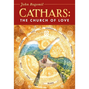Cathars: The Church of Love