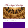 The Royal Wedding: Harry and Meghan, The Duke and Duchess of Sussex