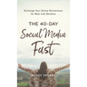 40-Day Social Media Fast