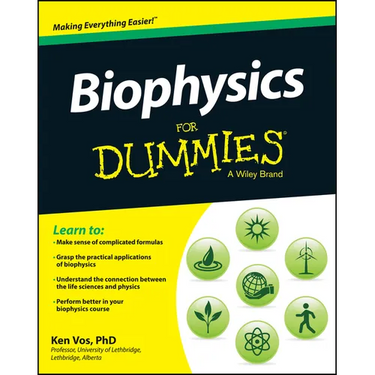 Biophysics For Dummies