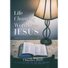 Life Changing Words from Jesus: A Daily Journey to an Abundant Life