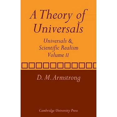 A Theory of Universals: Volume 2: Universals and Scientific Realism
