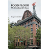 Food Floor: My Woodward's Days
