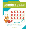 Classroom-Ready Number Talks for Kindergarten, First and Second Grade Teachers: 1000 Interactive Activities and Strategies That Teach Number Sense and