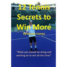 12 Tennis Secrets to Win More: "What you should be doing and working on to win all the time!"