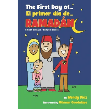 The First Day of Ramadan: El primer día de Ramadán